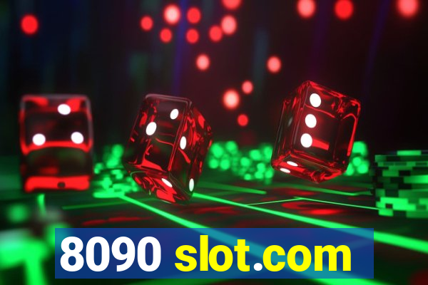8090 slot.com